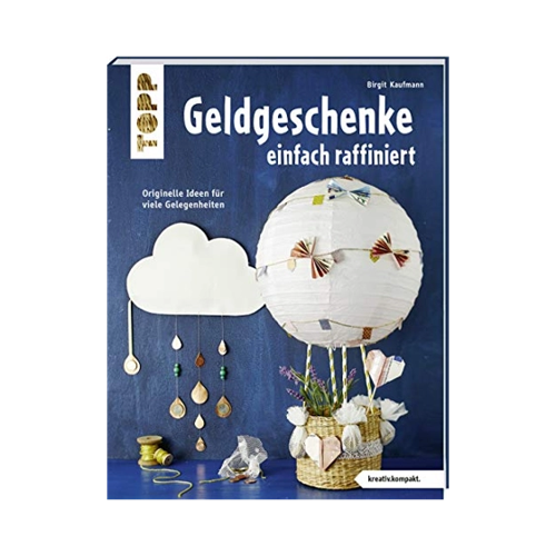 Bild von Geldgeschenke einfach raffiniert (kreativ.kompakt)