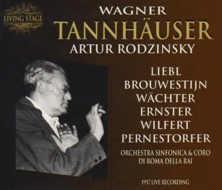Bild von Liebl|Brouwestijn|Wächter|Ernster|Wilfert|Pernestorfer|Richard Wagner|Artur Rodzinsky|Roma Della Rai - Tannhäuser