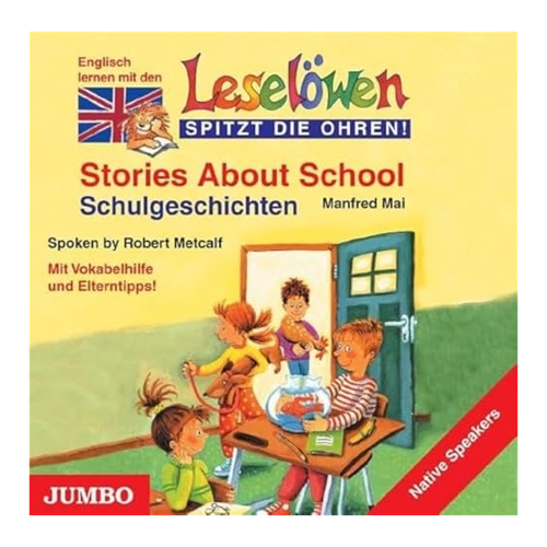 Bild von Stories About School - Schulgeschichten. Englisch lernen mit den Leselöwen: Leselöwen spitzt die Ohren!