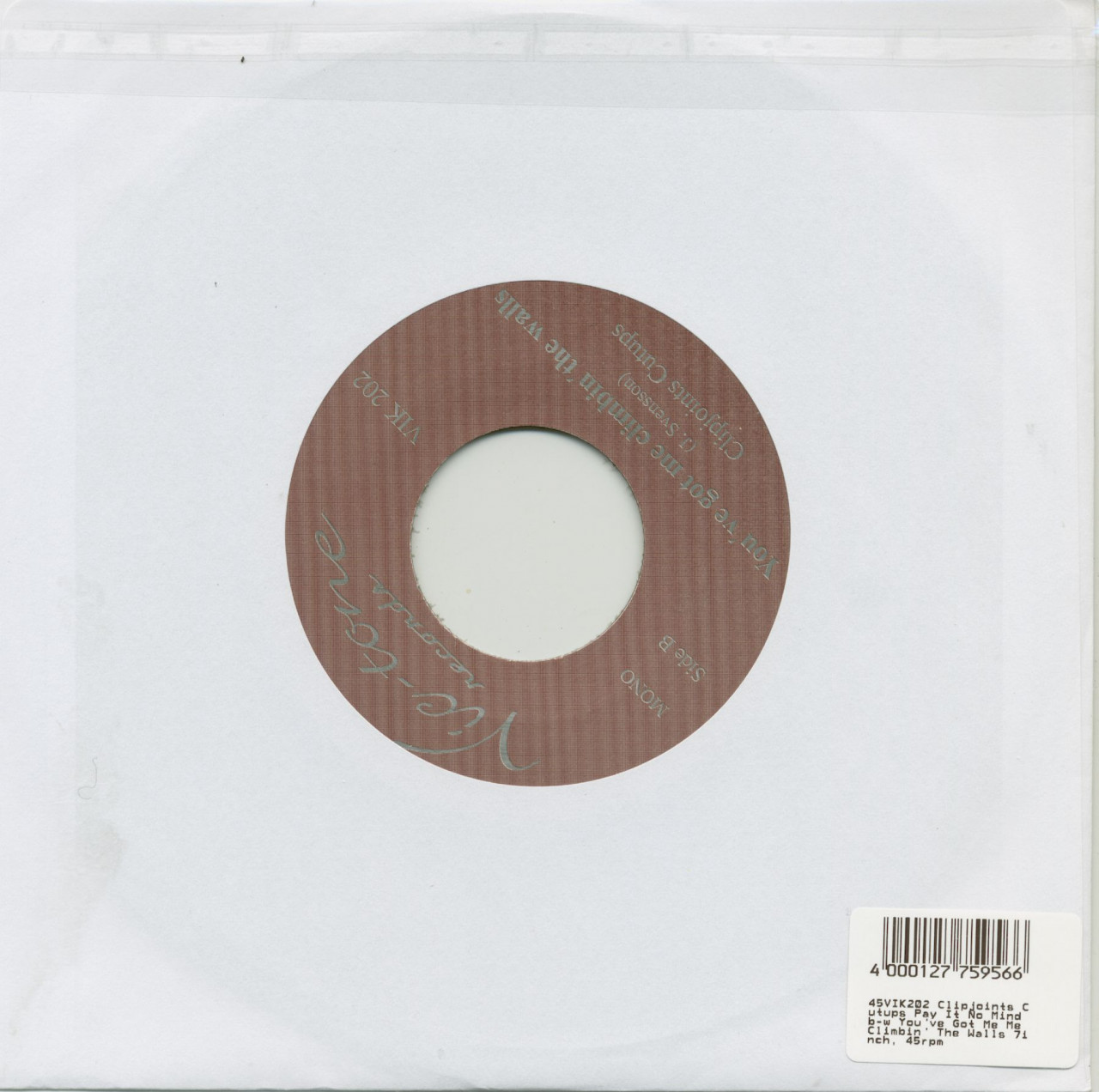Bild von Clipjoints Cutups - Pay It No Mind b-w You've Got Me Me Climbin' The Walls 7inch, 45rpm