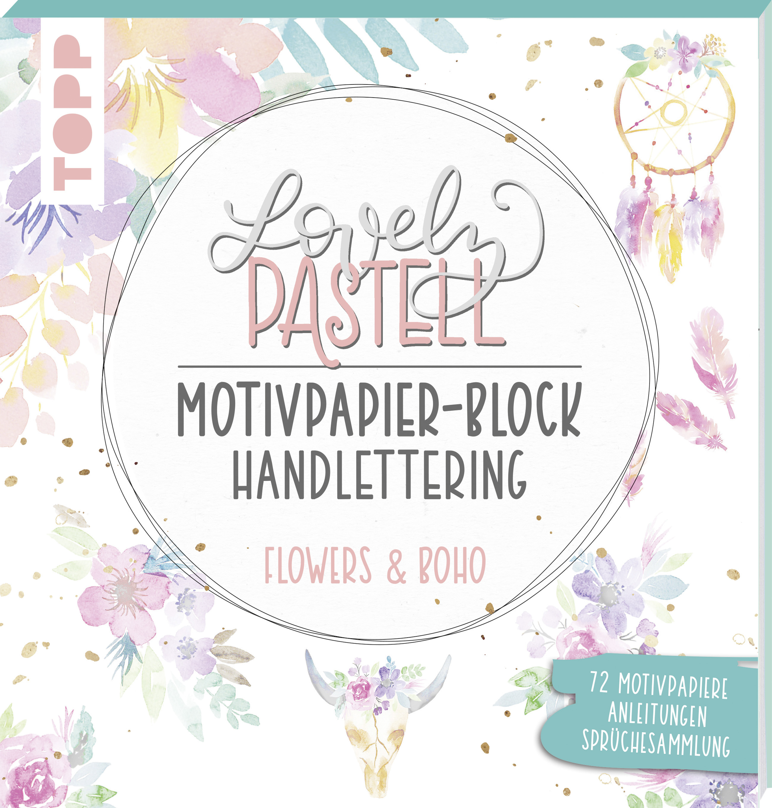 Bild von Lovely Pastell Handlettering Motivpapierblock Flowers & Boho