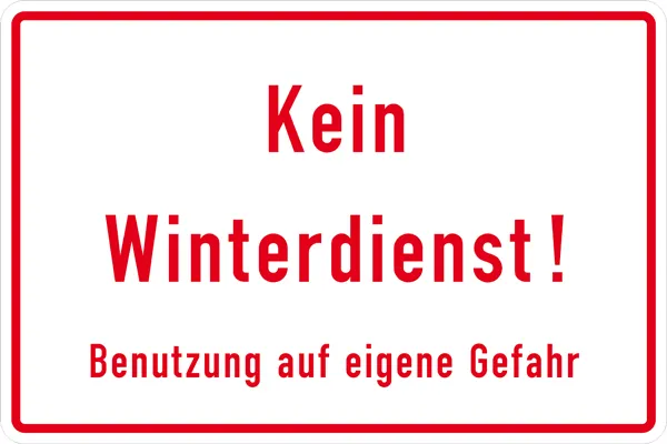 Bild von SafetyMarking 11.9771 Hinweisschild Kein Winterdienst! Benutzung auf eigene Gefahr Aluminium (B x H)