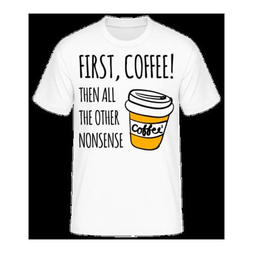 Bild von First Coffee · Männer Basic T-Shirt