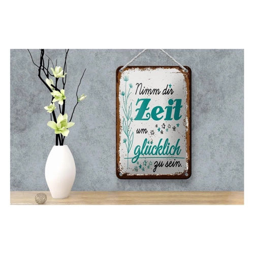 Bild von FEMER Blechschild Spruch Nimm dir Zeit um Glücklich Glück 12x18cm Schild
