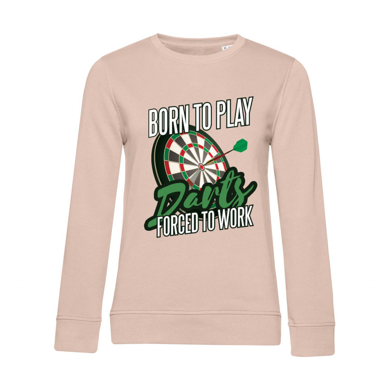 Bild von Nachhaltiges Sweatshirt Damen Born to Play Darts Force to Work