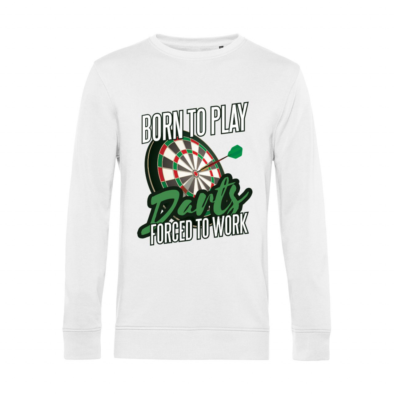 Bild von Nachhaltiges Sweatshirt Herren Born to Play Darts Force to Work