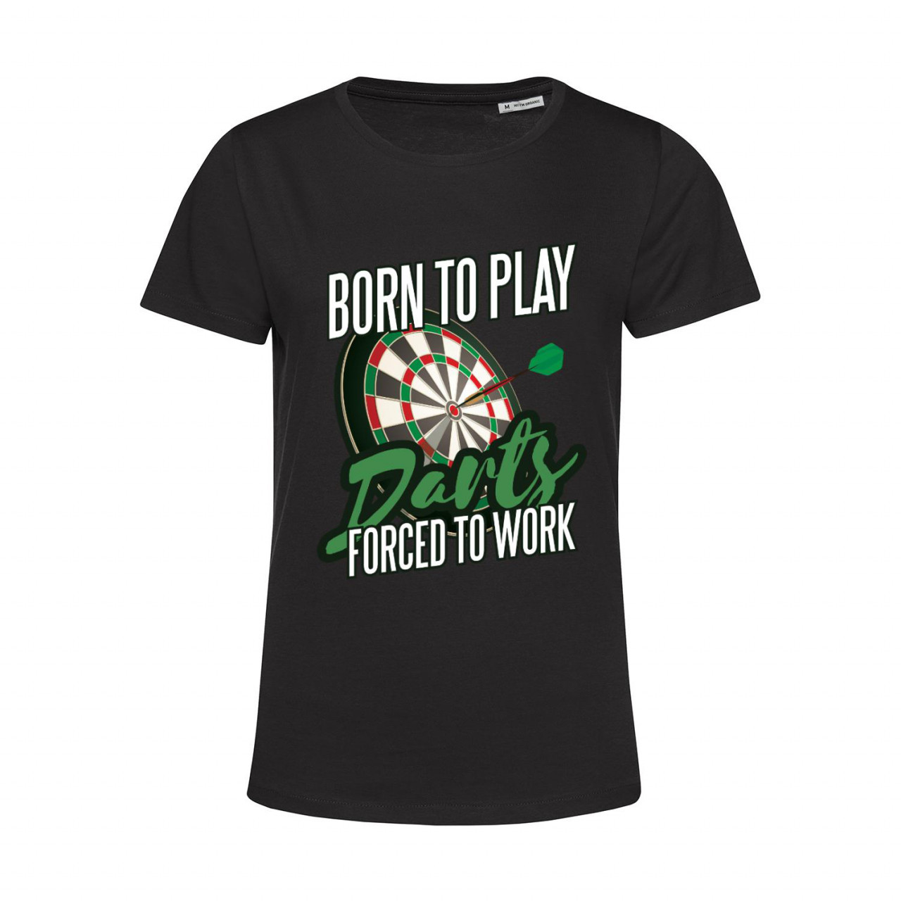 Bild von Nachhaltiges T-Shirt Damen Born to Play Darts Force to Work