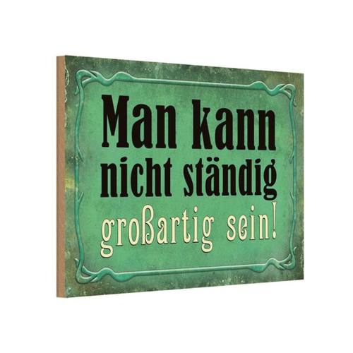Bild von Holzschild 20x30 cm - Nicht Ständig Großartig Sein