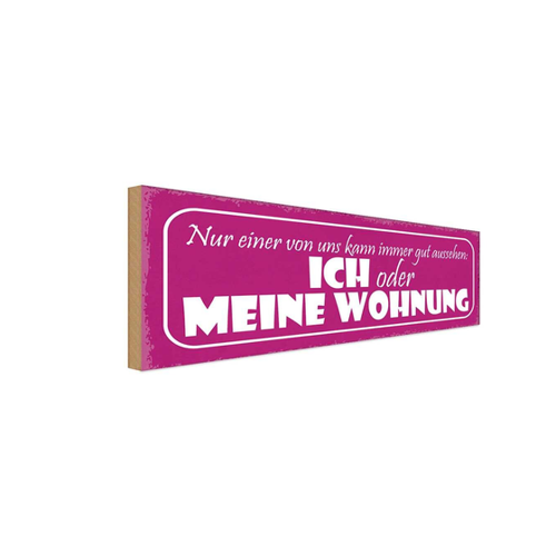 Bild von Holzschild „Ich oder meine Wohnung gut“ – Dekorative Wandgestaltung