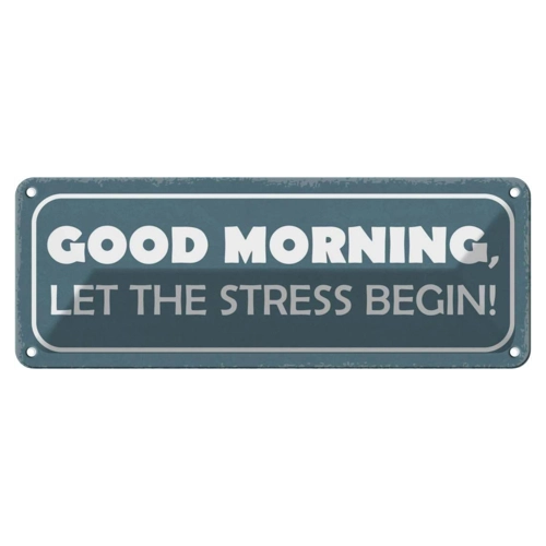 Bild von Blechschild “Good Morning Let Stress Begin” – Die perfekte Deko für dein Zuhause