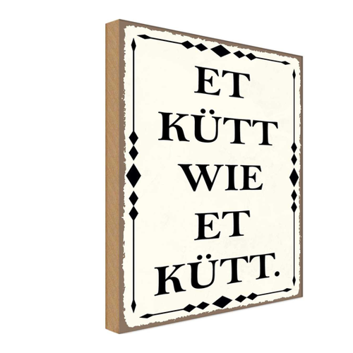 Bild von Holzschild 30x40 cm - et kütt wie et kütt Kölscher