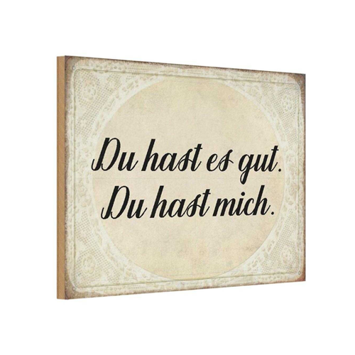 Bild von Holzschild 18x12 cm - du hast es gut du hast mich