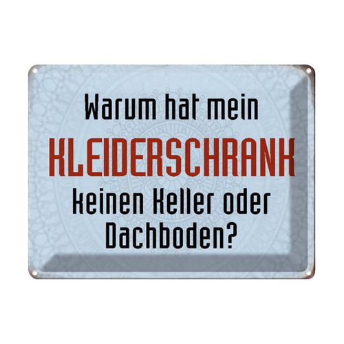 Bild von Blechschild 30x40 cm - Warum Hat Mein Kleiderschrank