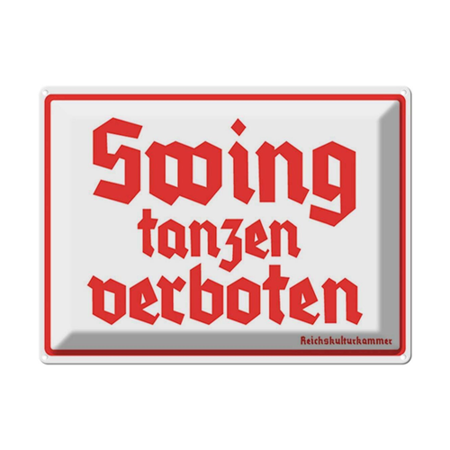 Bild von Blechschild 30x40 cm - Swing tanzen verboten