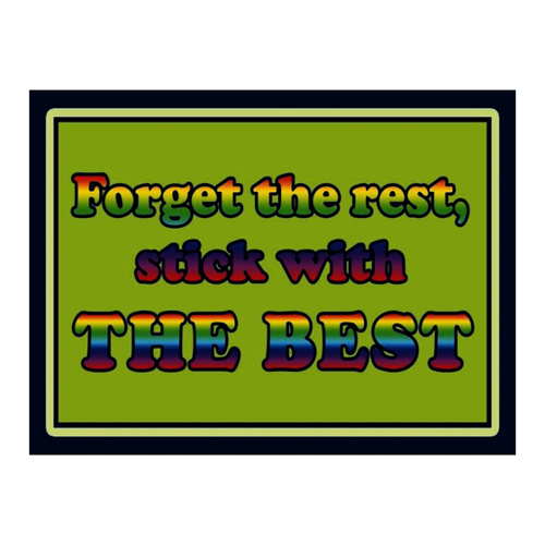 Bild von Holzschild 30x40 cm - Forget the Rest, Stick with Best