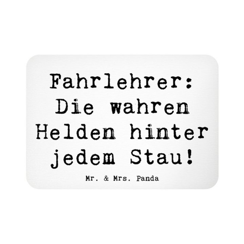 Bild von Mr. & Mrs. Panda Magnet Spruch Fahrlehrer: Die wahren Helden hinter jedem Stau!