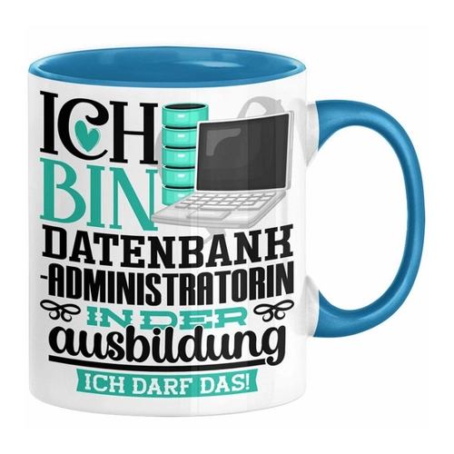 Bild von Trendation Tasse Datenbankadministratorin - Ausbildung Start Geschenk Tasse Ich Bin Daten