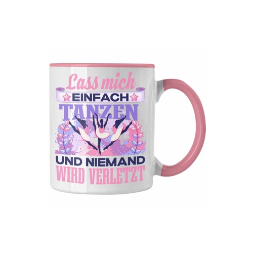 Bild von Trendation - Tänzerin Tasse Geschenk Spruch Tanzen Geschenkidee Lass M