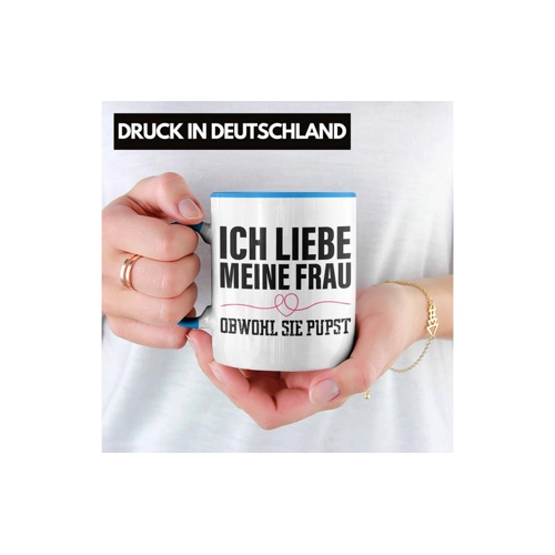Bild von Trendation Tasse Ich Liebe Meine Frau Obwohl Sie Pupst