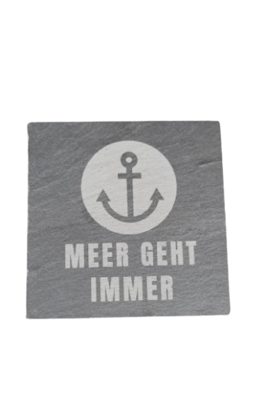 Bild von Untersetzer aus Schiefer eckig mit Lasergravur Anker und Meer geht immer ""