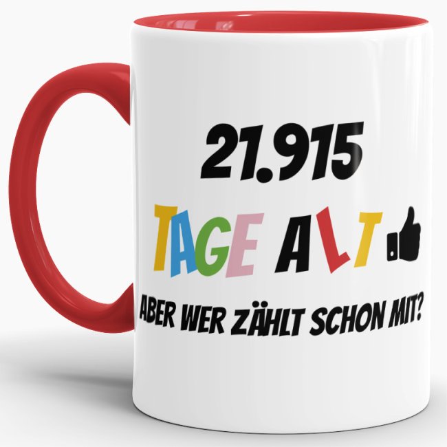 Bild von Tasse zum 60. Geburtstag - 21915 Tage alt - aber wer zählt schon mit - Rot