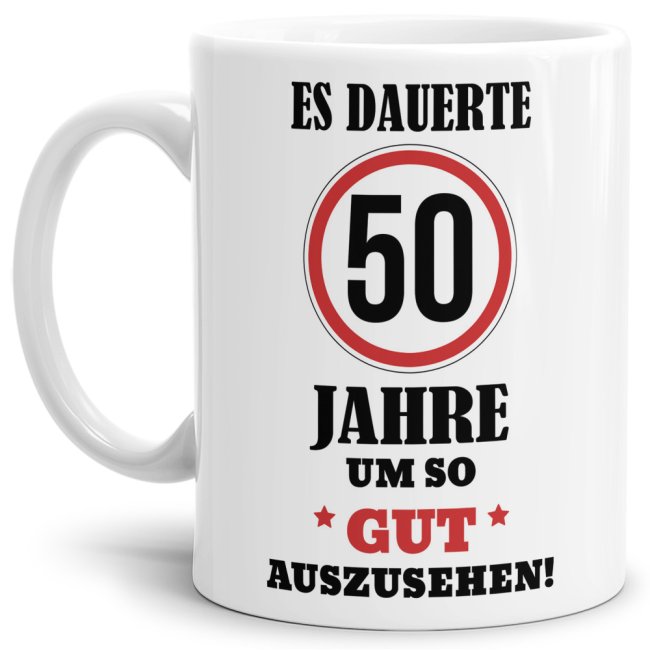 Bild von Tasse - Es dauerte 50 Jahre um so gut auszusehen - Weiss
