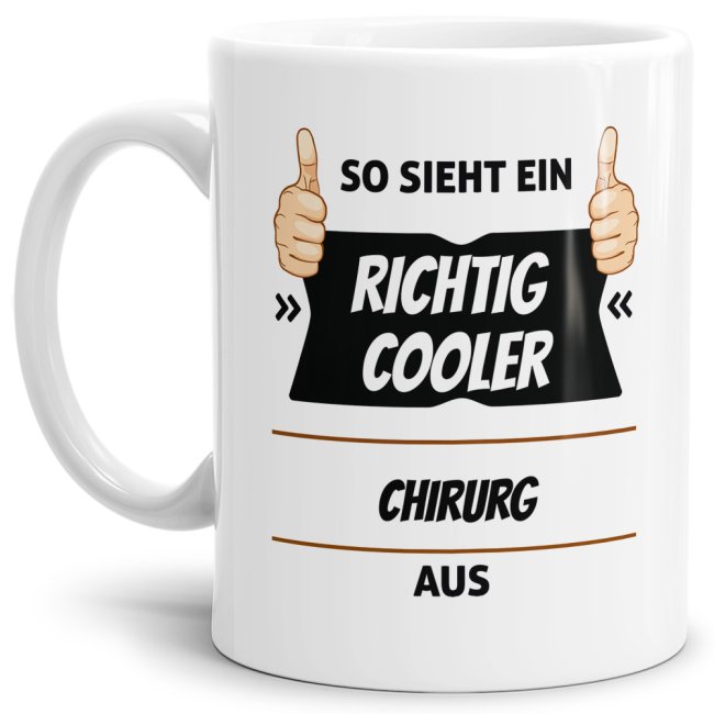 Bild von Berufe Tasse - So sieht ein richtig cooler Chirurg aus