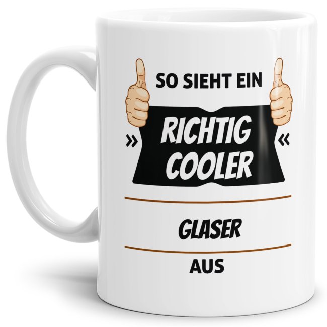 Bild von Berufe Tasse - So sieht ein richtig cooler Glaser aus