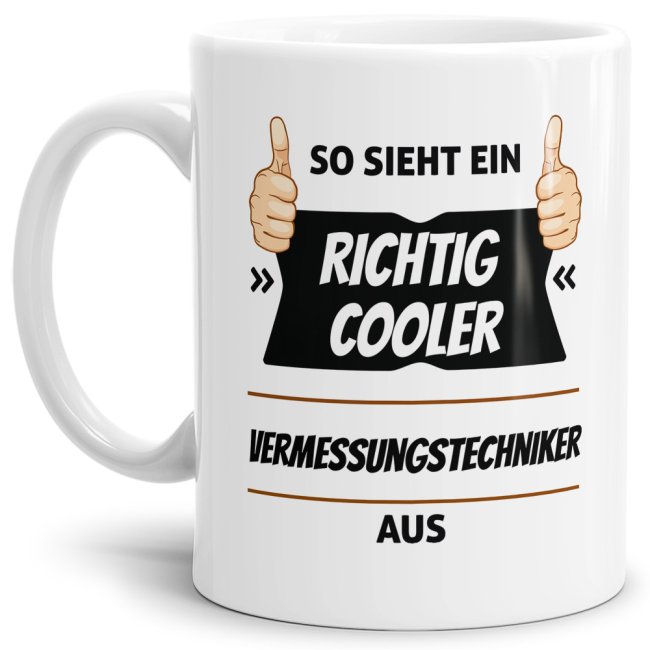 Bild von Tassendruck Berufe-Tasse so Sieht EIN Richtig Cooler Vermessungstechniker aus Weiss/Job/mit Spruch/Kollegen/Arbeit/Geschenk-Idee/Büro