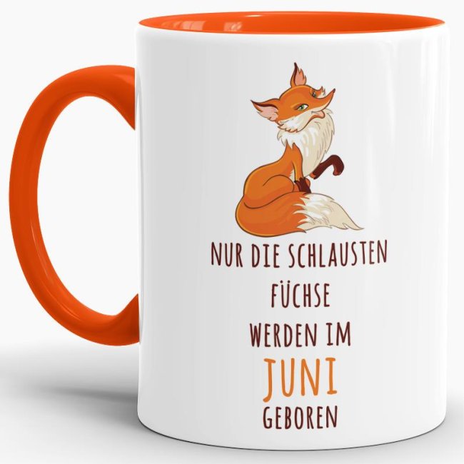 Bild von Tasse Die schlausten Füchse werden im Juni geboren - Orange