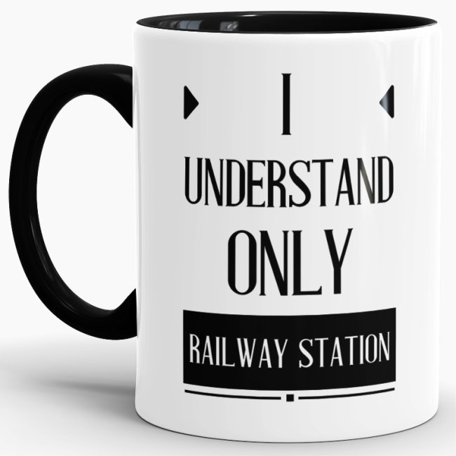 Bild von Tasse - I understand only railway-station - Innen & Henkel Schwarz