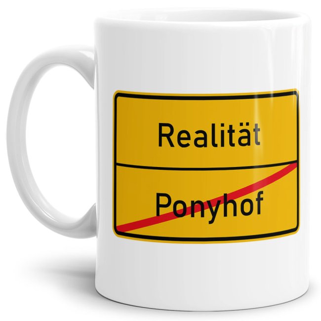 Bild von Tasse - Ortsschilder Ponyhof -> Realität