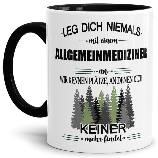 Bild von Berufe-Tasse - Leg dich niemals mit einem Allgemeinmediziner an - Schwarz