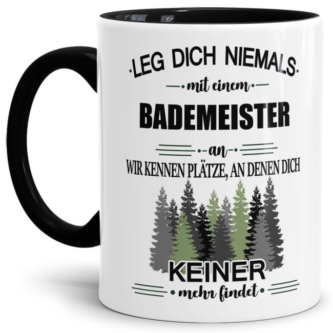 Bild von Berufe-Tasse - Leg dich niemals mit einem Bademeister an - Schwarz