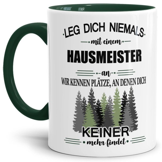 Bild von Berufe-Tasse - Leg dich niemals mit einem Hausmeister an - Dunkelgrün