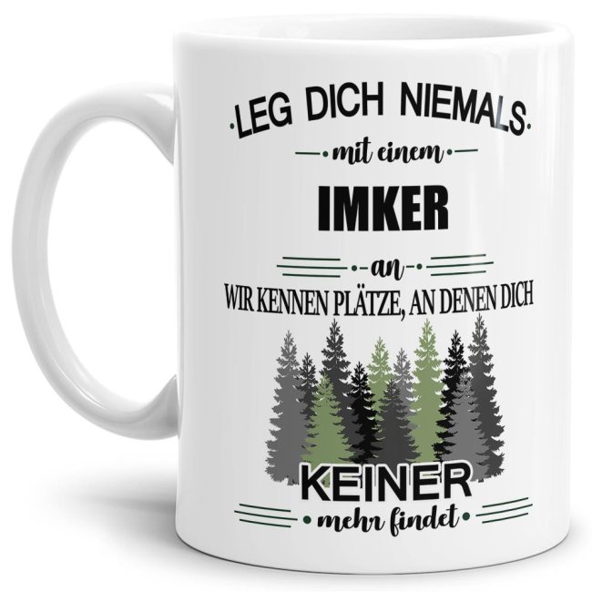 Bild von Berufe-Tasse - Leg dich niemals mit einem Imker an - Weiß
