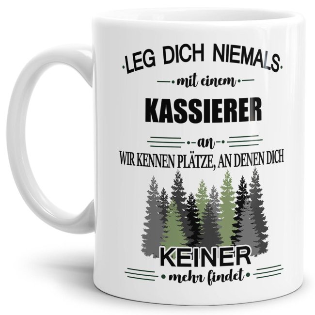 Bild von Berufe-Tasse - Leg dich niemals mit einem Kassierer an - Weiß