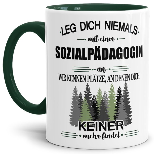 Bild von Berufe-Tasse - Leg dich niemals mit einer Sozialpädagogin an - Dunkelgrün