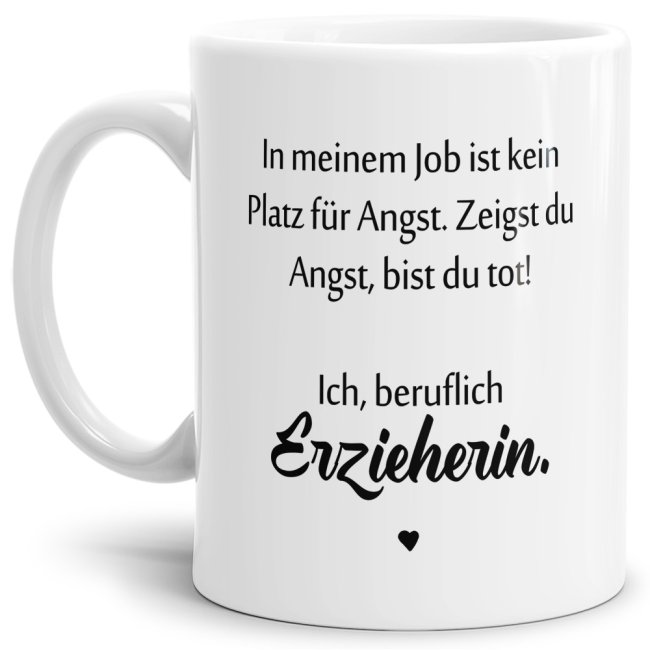 Bild von Erzieher-Tasse - Kein Platz für Angst - Erzieherin - Weiß