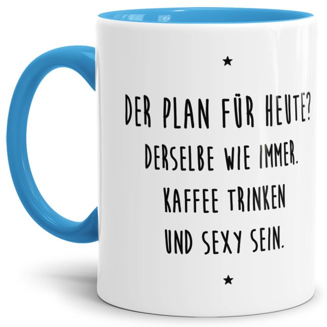 Bild von Spruch-Tasse für Genervte - Kaffee trinken und sexy sein - Hellblau