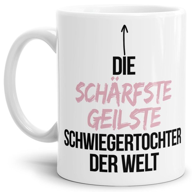 Bild von Tasse mit Spruch - Du bist die schärfste, geilste Schwiegertochter der Welt - Weiß