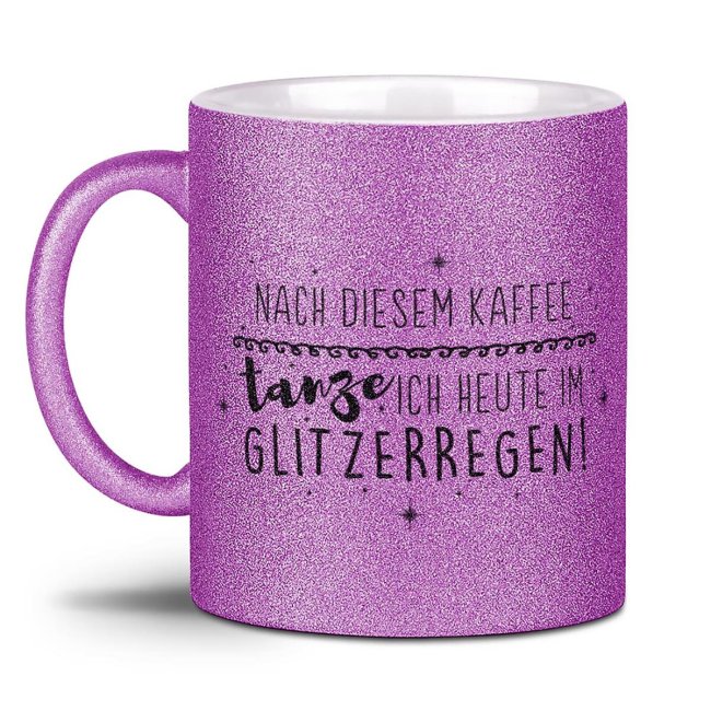 Bild von Glitzertasse - Nach diesem Kaffee - Lila