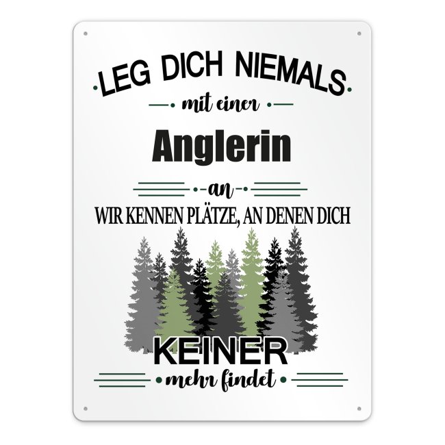 Bild von Blechschild - Leg dich niemals - Anglerin - A3