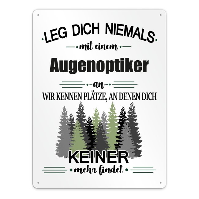 Bild von Blechschild - Leg dich niemals - Augenoptiker - A3