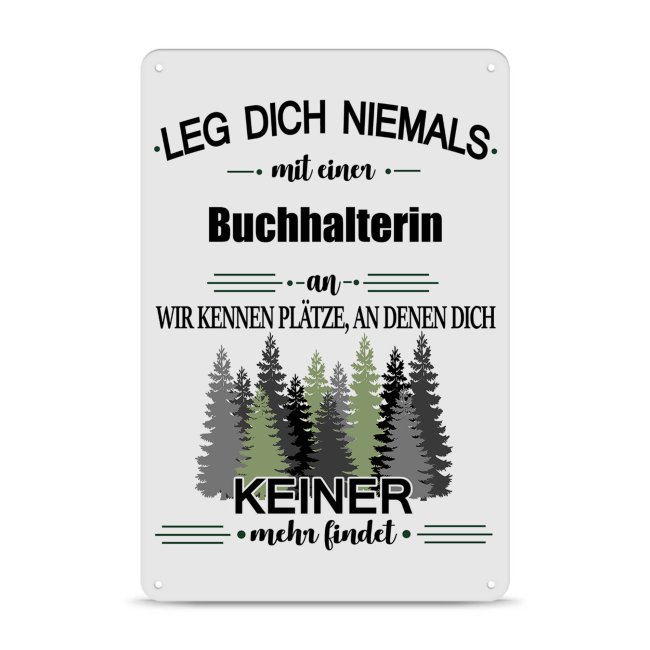 Bild von Blechschild - Leg dich niemals - Buchhalterin - A4