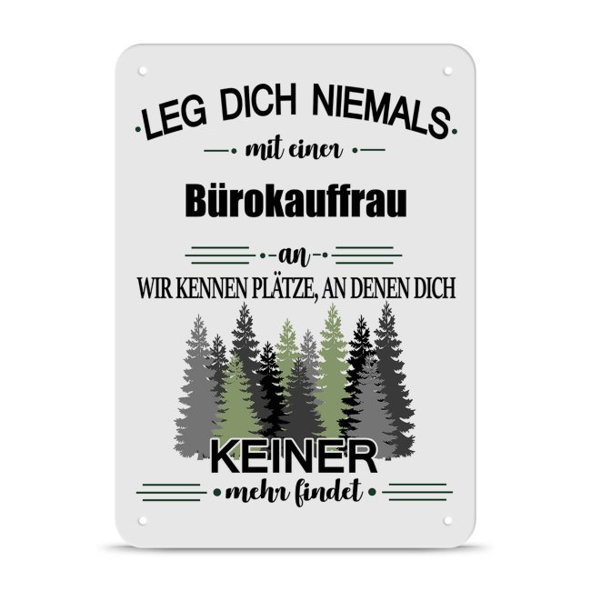 Bild von Blechschild - Leg dich niemals - Bürokauffrau - A5