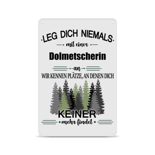 Bild von PR Print Royal Berufe Blech-Schild - Leg Dich Niemals mit Einer Dolmetscherin an