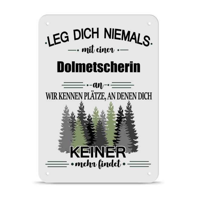 Bild von Blechschild - Leg dich niemals - Dolmetscherin - A5