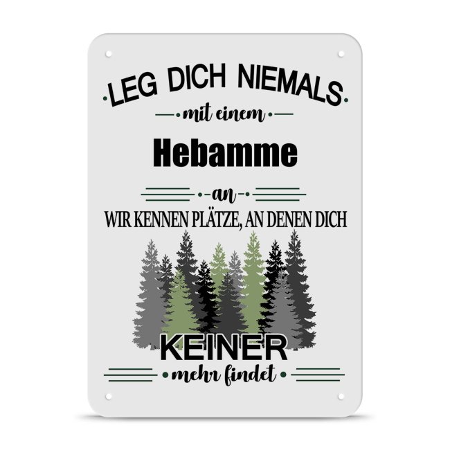 Bild von Blechschild - Leg dich niemals - Hebamme - A5