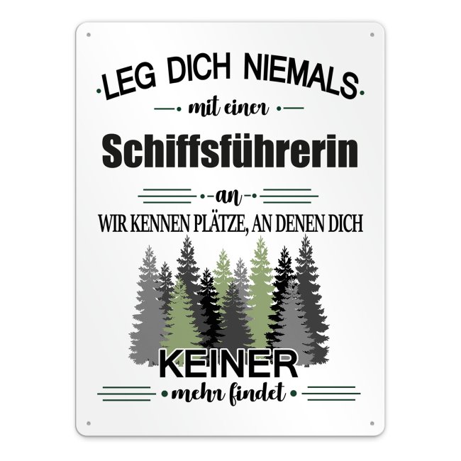 Bild von Blechschild - Leg dich niemals - Schiffsführerin - A3